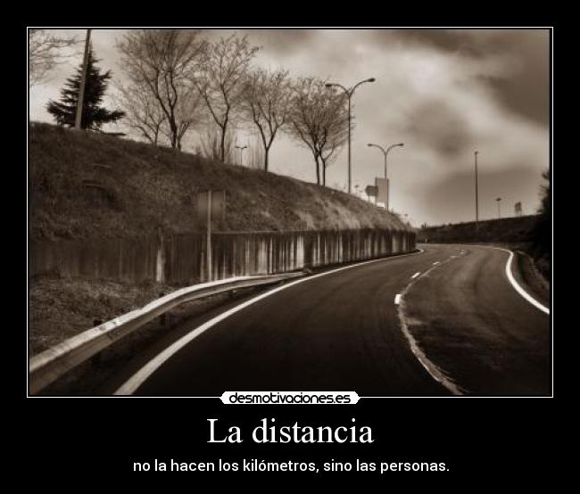 La distancia -