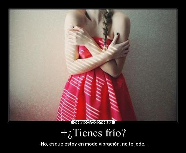 +¿Tienes frío? - 