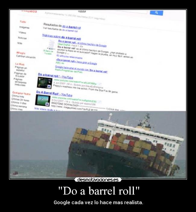 Do a barrel roll - Google cada vez lo hace mas realista.