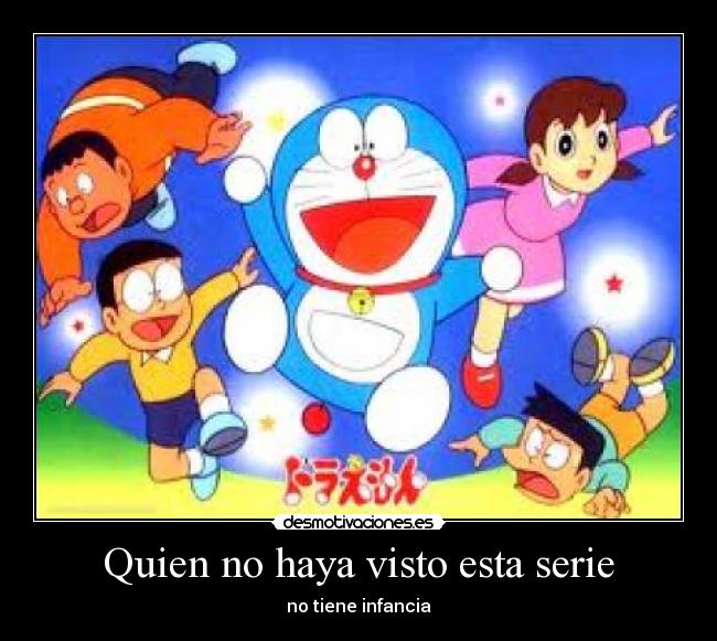 Quien no haya visto esta serie - no tiene infancia