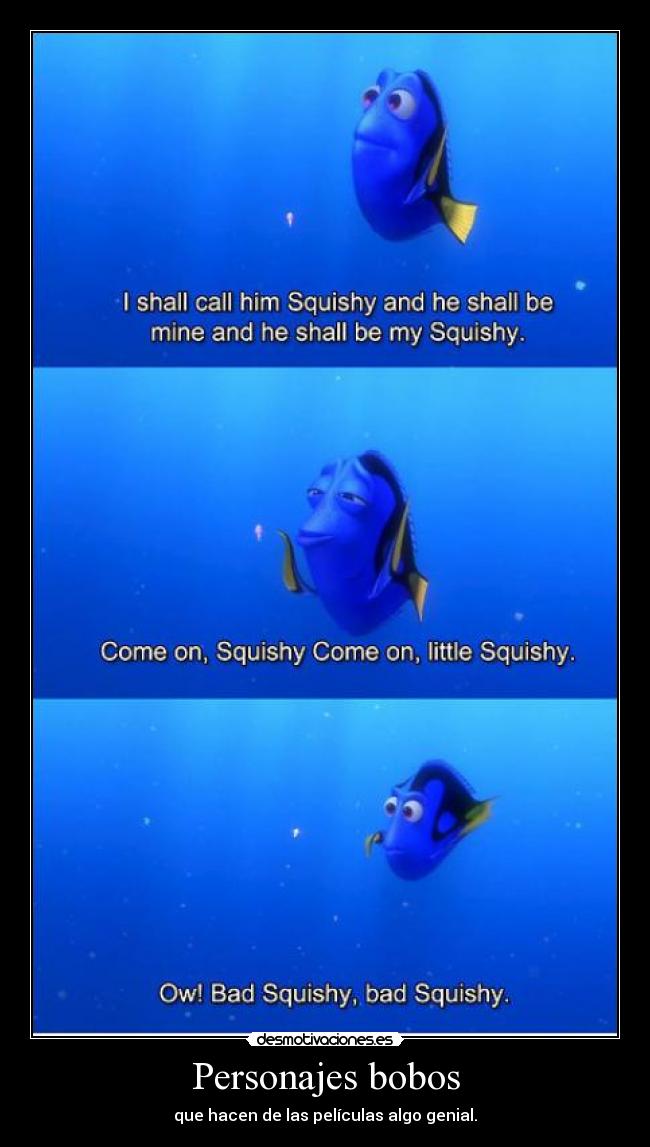 Personajes bobos - que hacen de las películas algo genial.