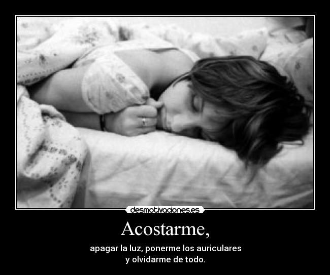 Acostarme, - 