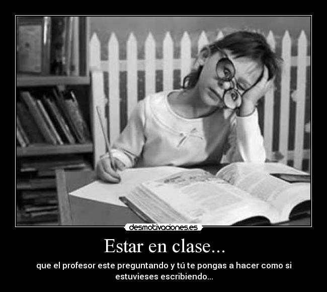 Estar en clase... -