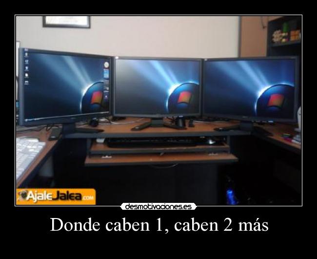 Donde caben 1, caben 2 más -