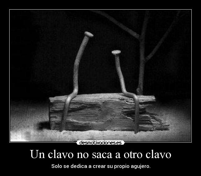 carteles clavos desmotivaciones