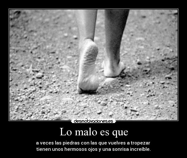 Lo malo es que - 