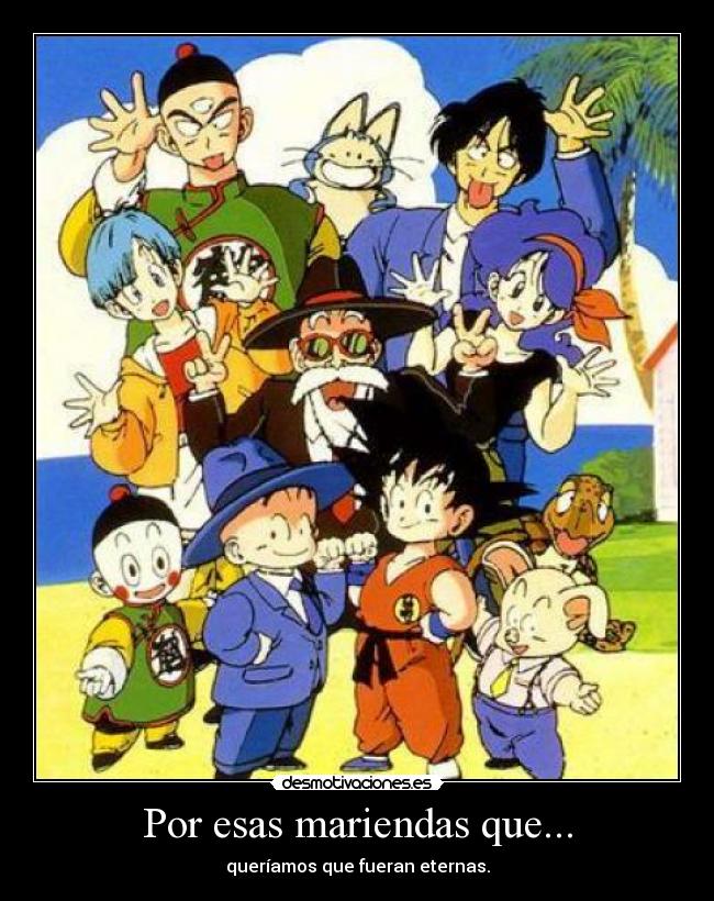 Por esas mariendas que... - queríamos que fueran eternas.