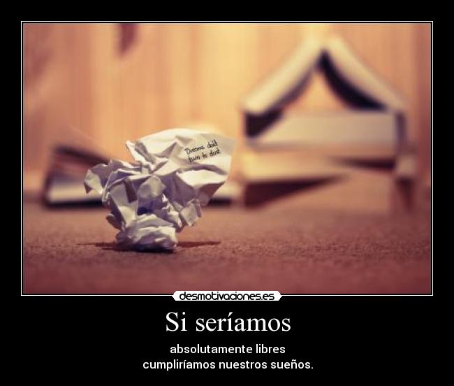 Si seríamos -
