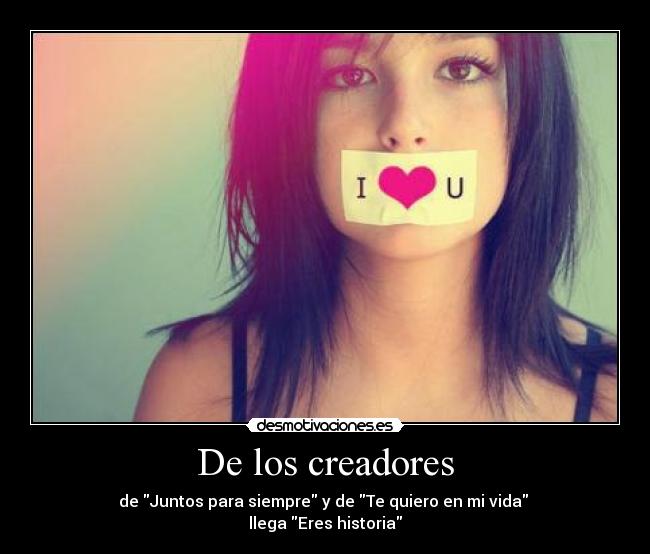 De los creadores - de Juntos para siempre y de Te quiero en mi vida
llega Eres historia