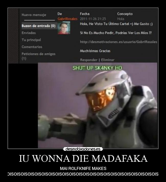 IU WONNA DIE MADAFAKA - MAI ROLFKNIFE MAKES
SOISOISOISOISOISOISOISOISOISOISOISOISOISOISOISOISOISOISOISOISOISOISOISOISOISOISOISOISOISOISOISOISOISOISOISOISOISOISOISOISOISOISOISOISOI