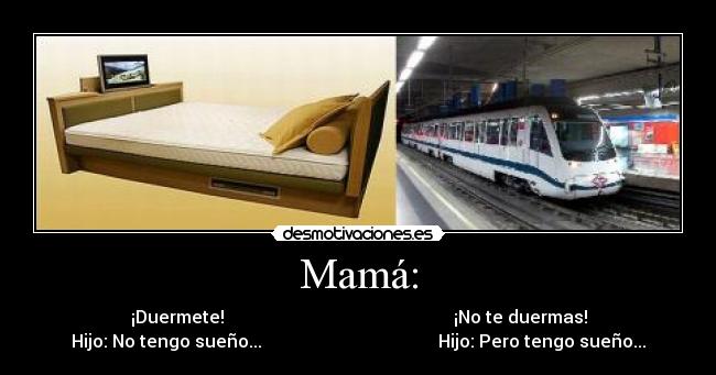 Mamá: - 