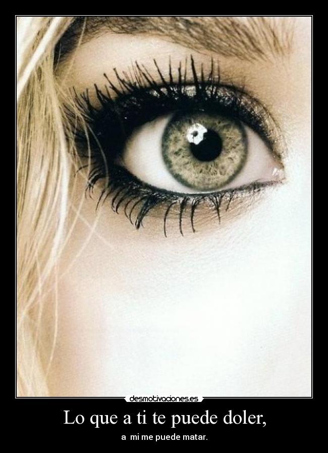 Lo que a ti te puede doler, - 