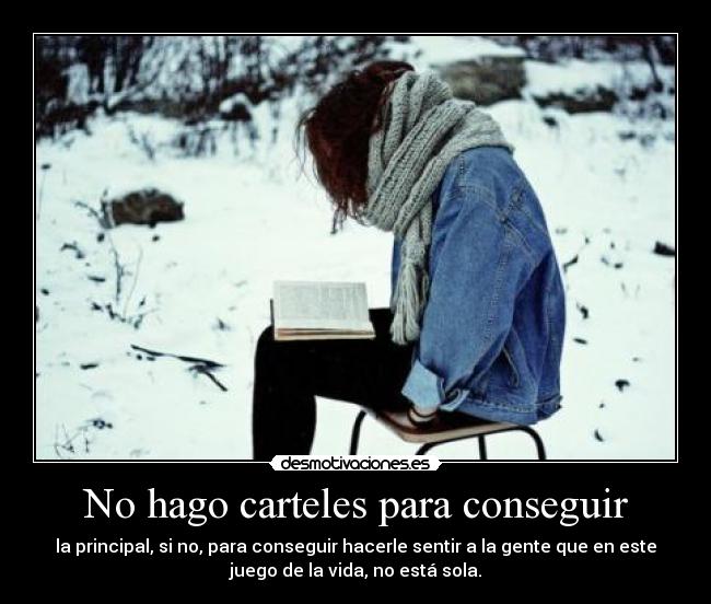 No hago carteles para conseguir -