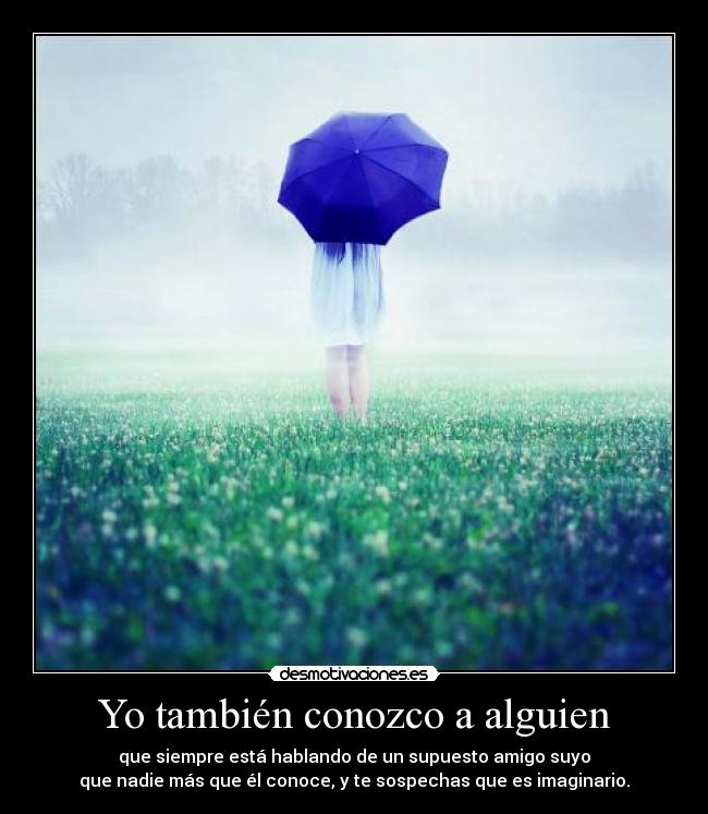Yo también conozco a alguien - 