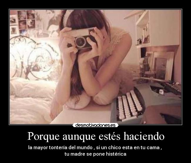 Porque aunque estés haciendo - 