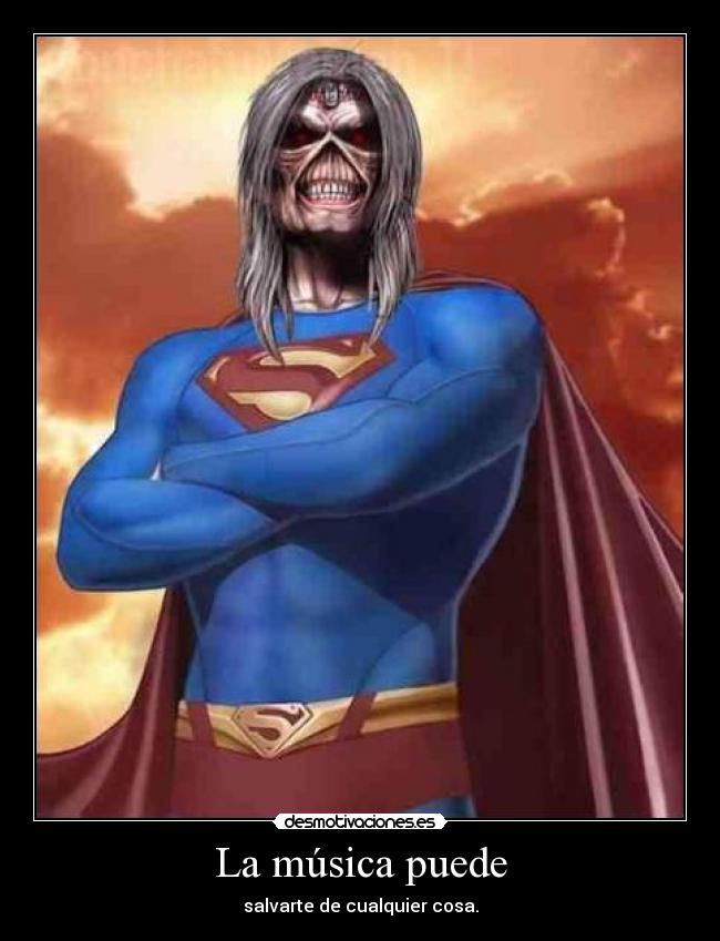 La música puede - salvarte de cualquier cosa.