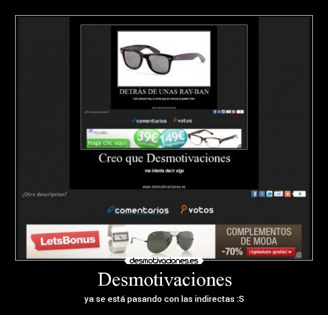 Desmotivaciones - ya se está pasando con las indirectas :S