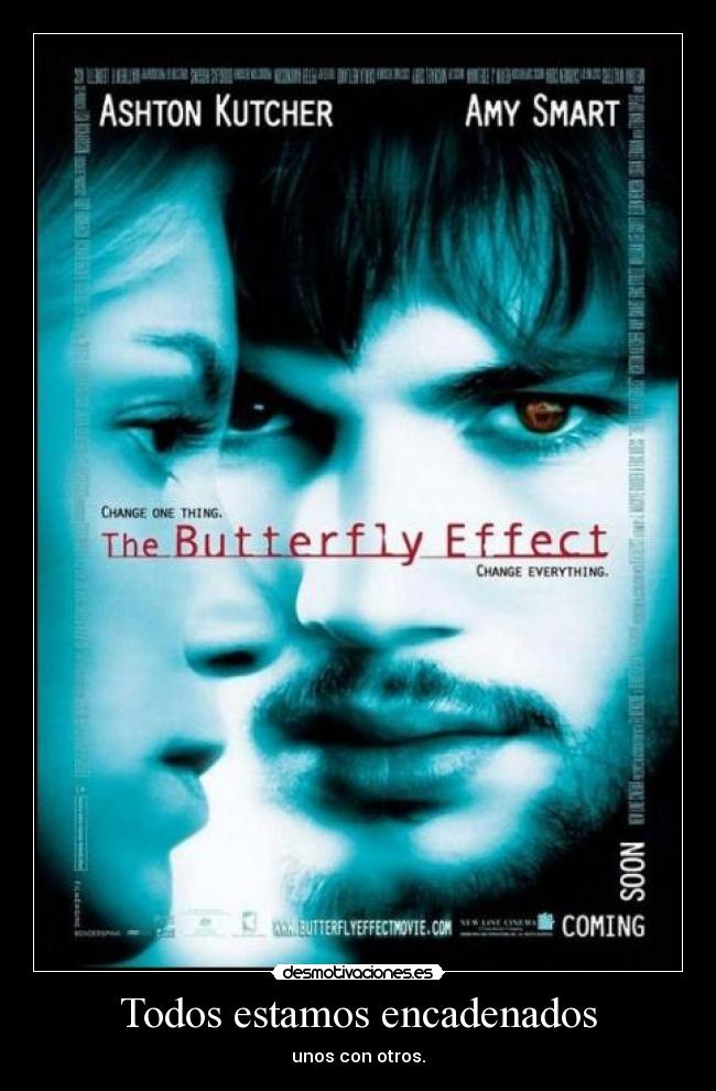 Todos estamos encadenados - unos con otros.