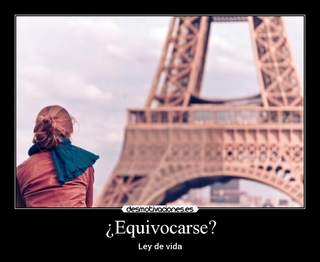 ¿Equivocarse? -
