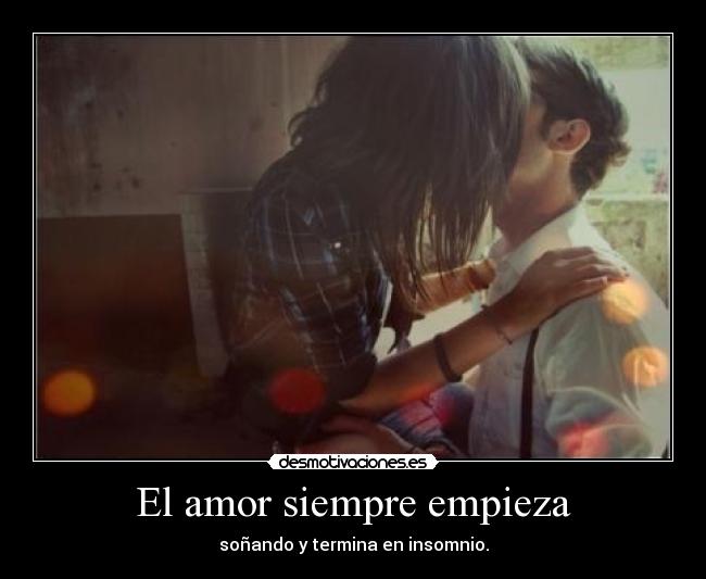 El amor siempre empieza -