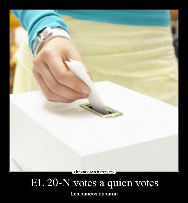 EL 20-N votes a quien votes - 