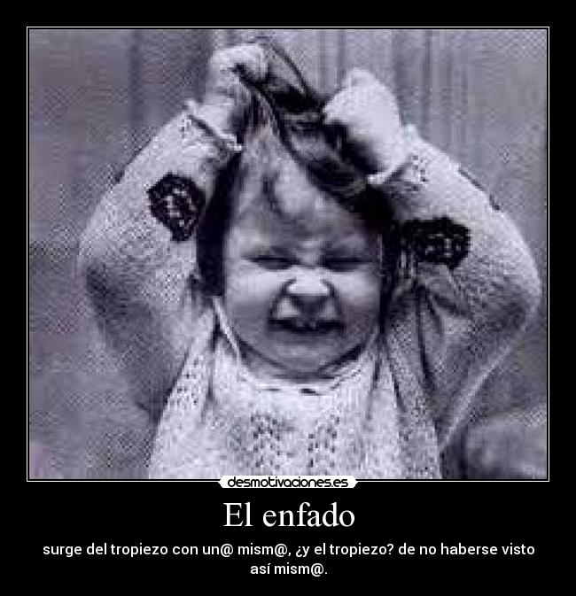 El enfado - 