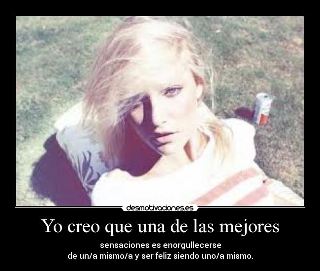 Yo creo que una de las mejores -