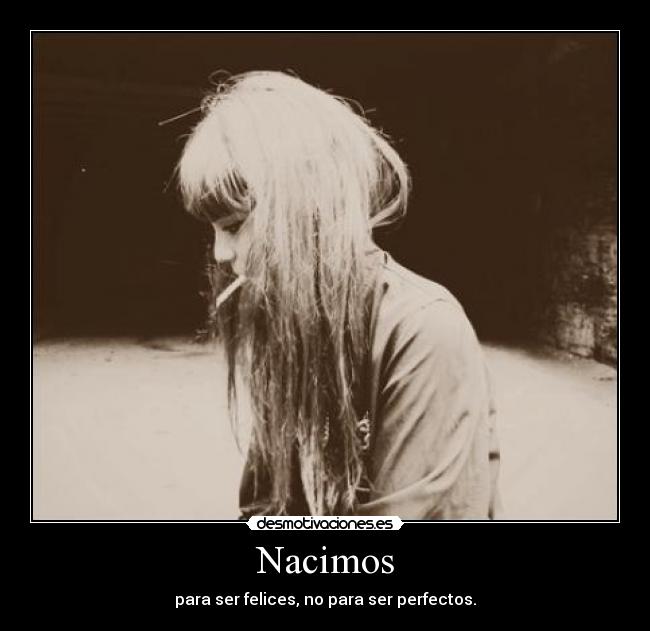 Nacimos -