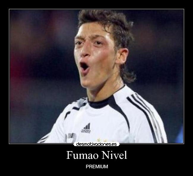 Fumao Nivel - PREMIUM