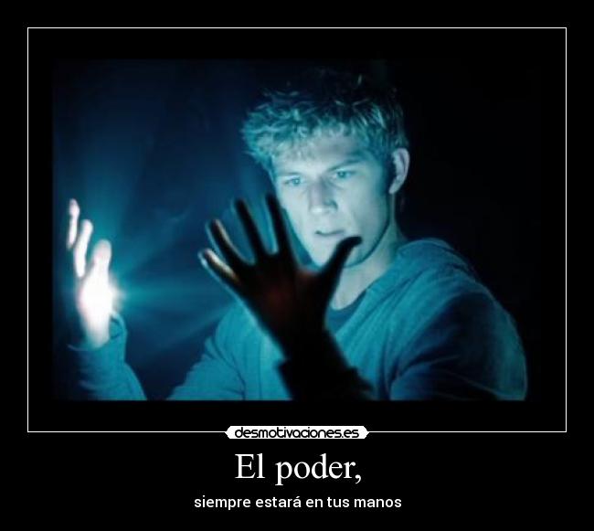 El poder, - 