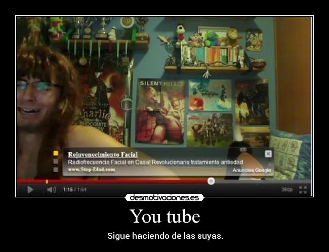 You tube -