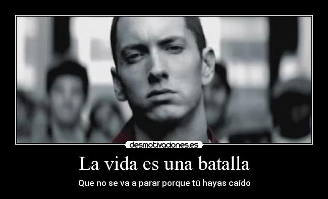 La vida es una batalla - 
