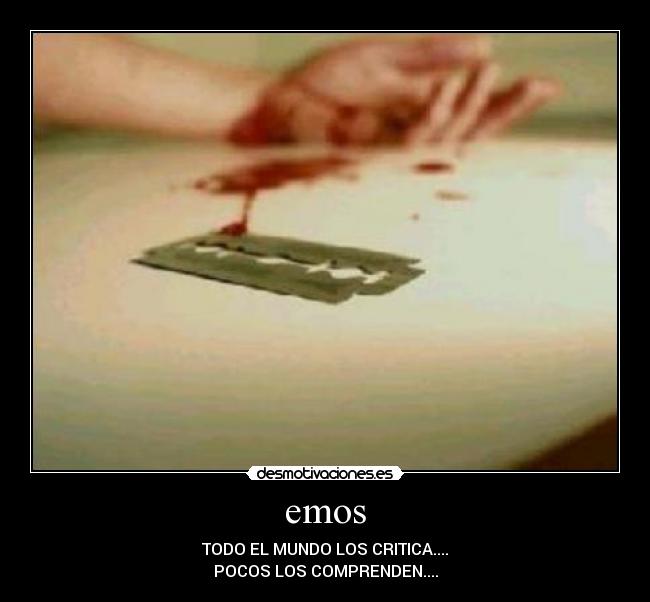 emos - TODO EL MUNDO LOS CRITICA....
POCOS LOS COMPRENDEN....