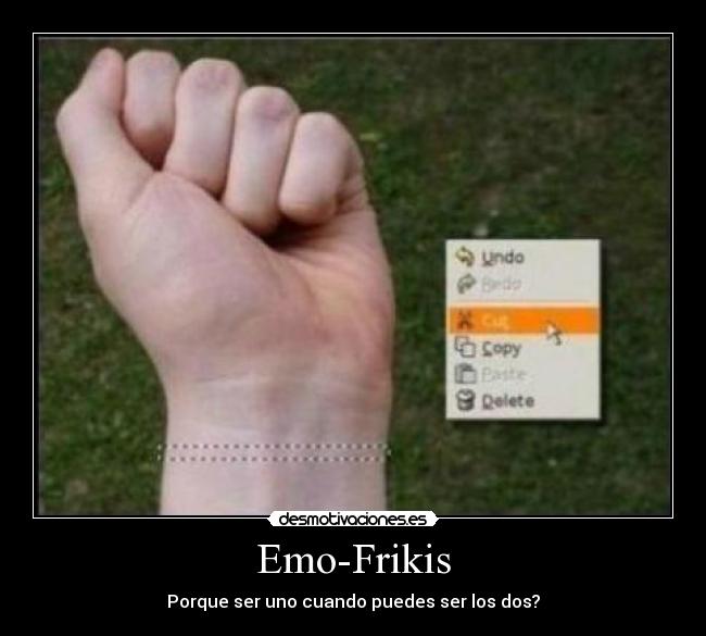 Emo-Frikis - Porque ser uno cuando puedes ser los dos?