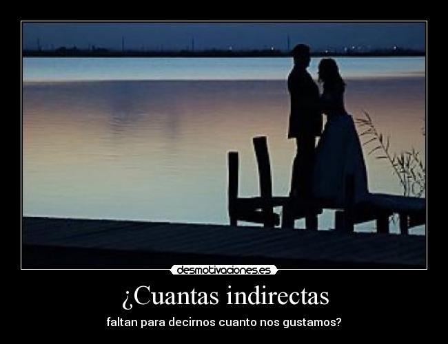 ¿Cuantas indirectas -