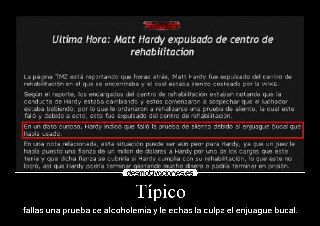 Típico - fallas una prueba de alcoholemia y le echas la culpa el enjuague bucal.