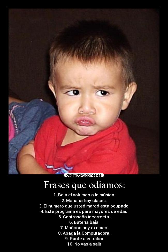 Frases que odiamos: -