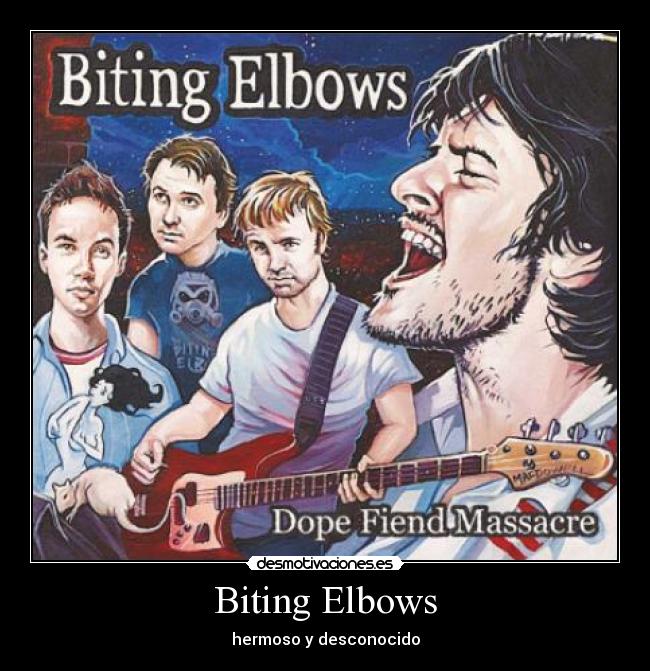 Biting Elbows - hermoso y desconocido
