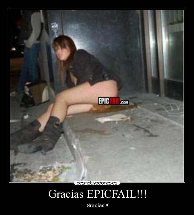 Gracias EPICFAIL!!! - Gracias!!!