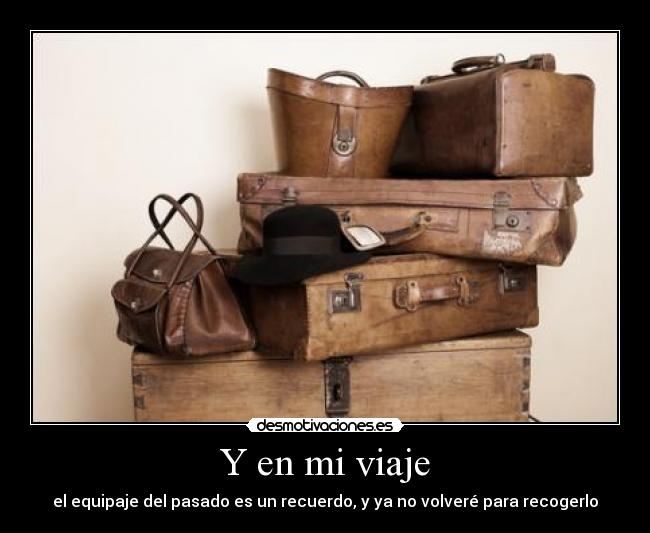 Y en mi viaje -