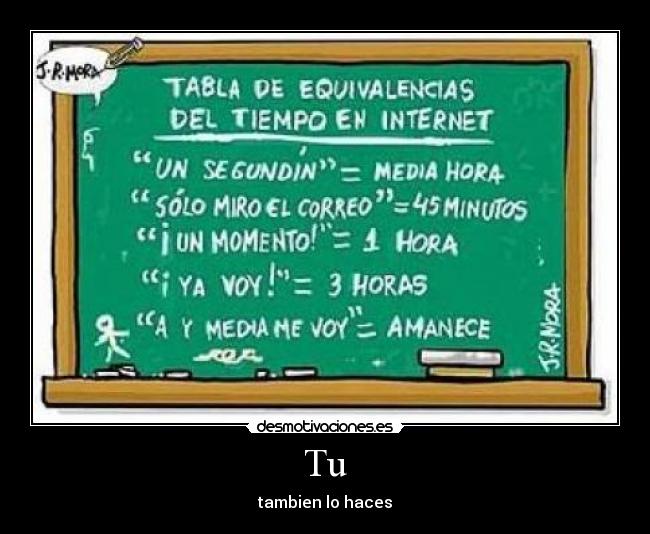 Tu - tambien lo haces