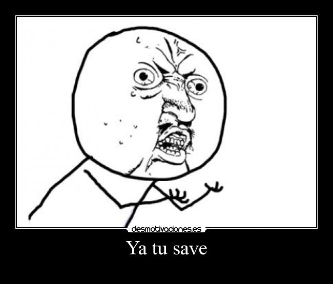 Ya tu save - 