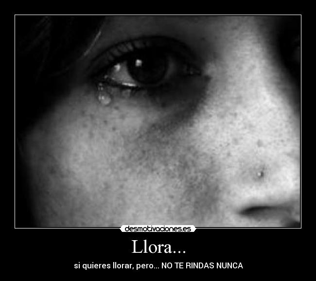 Llora... - 