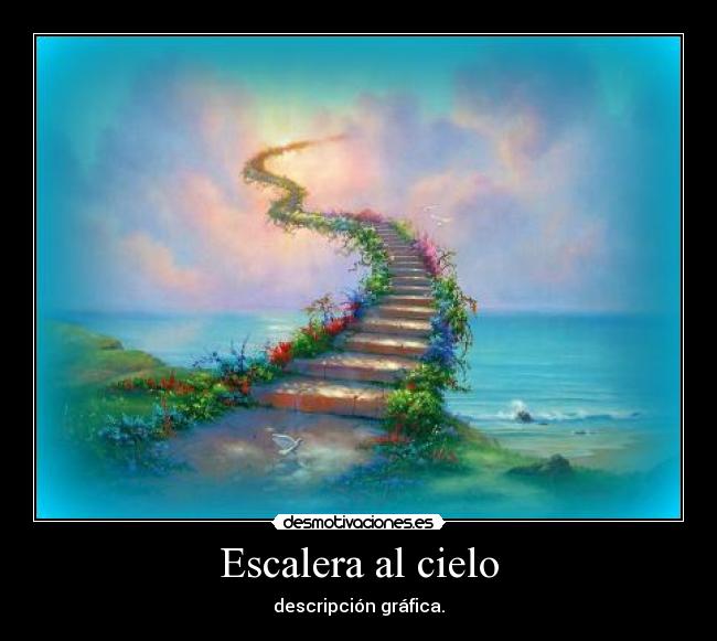 carteles escalera cielo desmotivaciones