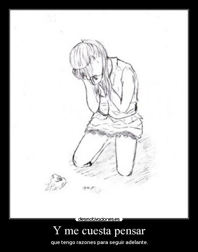 Y me cuesta pensar - 