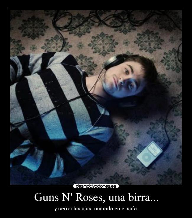 Guns N Roses, una birra... - 
