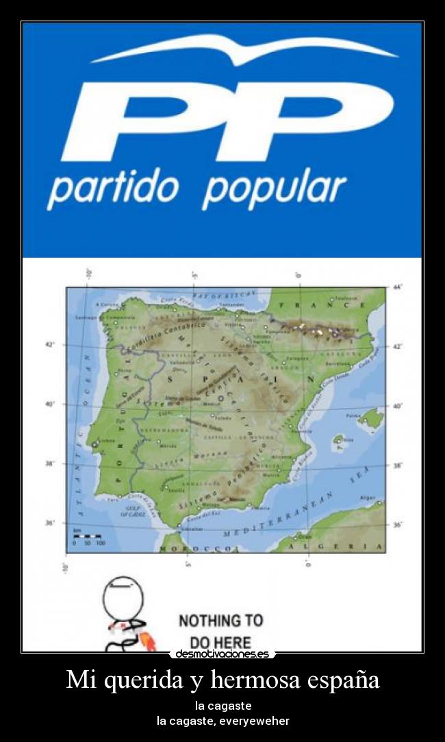 Mi querida y hermosa españa - la cagaste
la cagaste, everyeweher