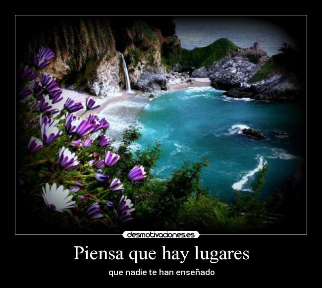 Piensa que hay lugares - 