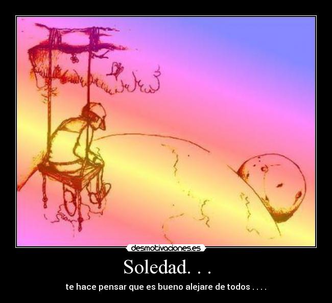 Soledad. . . -