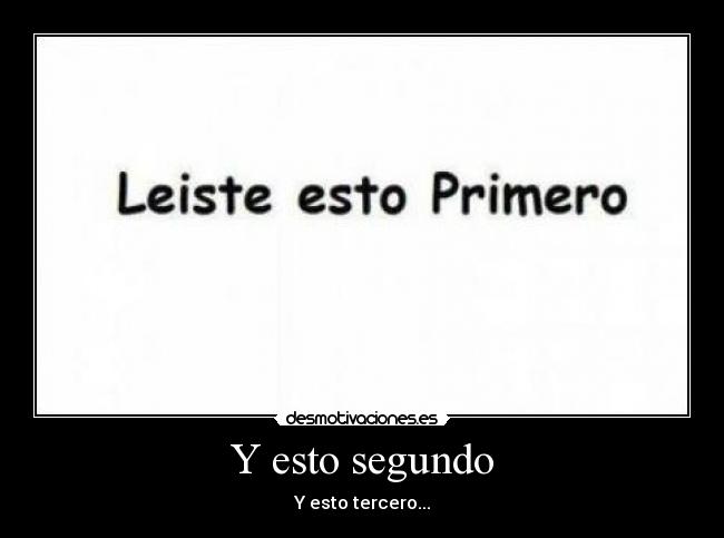 Y esto segundo -
